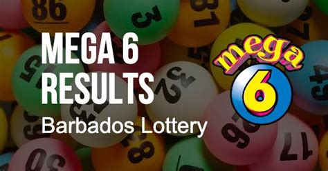 mega 6 barbados lottery|Barbados Mega 6, Mega 6 Results, Barbados Lottery Mega 6.